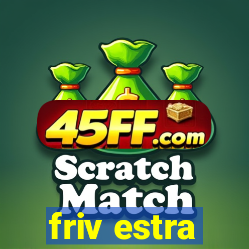 friv estra